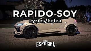 Rapido Soy  Clave Especial Lyrics  Letra [upl. by Tdnaltroc891]