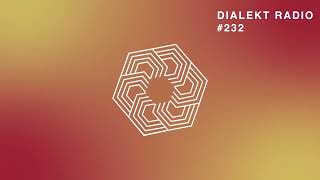 DIALEKT RADIO 232 [upl. by Rockwood64]