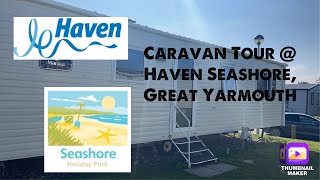 HAVEN SEASHORE GT YARMOUTH  SAVER CARAVAN TOUR 2023 [upl. by Anivahs]