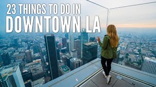 23 Things to Do in Downtown Los Angeles [upl. by Otrevlig]