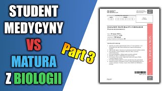 Student Medycyny vs Matura Biologia Rozszerzona 2019 part 3 [upl. by Oretos933]