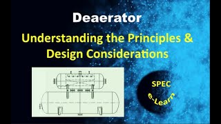 Deaerators Understanding the Principles and Design Considerations [upl. by Llerrem376]