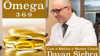 Ômega 3  6  9  Você tem que começar a suplementar agora  Dr Dayan Siebra [upl. by Anilys414]