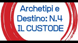 Archetipi di Jung e destino n4 Il Custode [upl. by Latsyrhk]