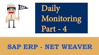 ERP SAP Basis  Net Weaver  AS ABAP Daily Monitoring Part 4 [upl. by Emelyne597]