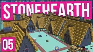 Stonehearth  A PROPER TOWN 5 [upl. by Ariahs]