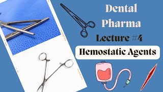 Hemostatic Agents Used In Dentistry  Lecture 4  Dental Pharmacology Lectures [upl. by Inttirb]