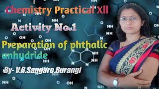 chemistry practical XII Preparation of phthalic anhydride from phthalic acid [upl. by Eitsirk]