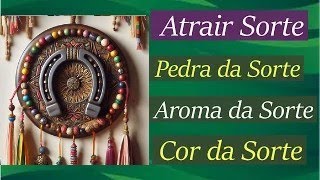 Como Atrair Sorte na Semana Cor da Sorte Pedra da Sorte e Aroma da Sorte Semana 2901 a 0202 [upl. by Nitfa]