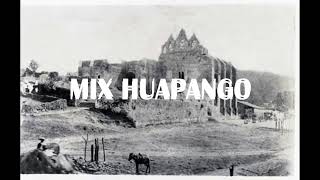 MIX HUAPANGOS 2022 HIDALGO [upl. by Leeke]