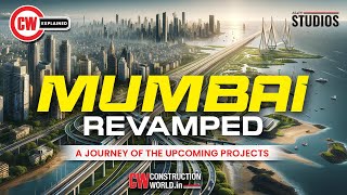 Mumbai Revamped  The Journey Of Epic Transformation [upl. by Andeee]