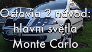 Octavia 2  návod  hlavní světla zatmavení alá Monte Carlo [upl. by Skelly369]