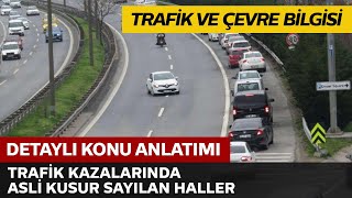 Trafik ve Çevre Bilgisi  Trafik Kazalarında Asli Kusur Sayılan Haller [upl. by Rednirah627]