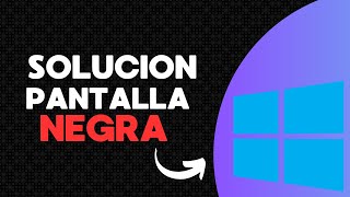 ¡ADIOS PANTALLA NEGRA 🖥️ Cómo Solucionar el Problema en Windows 2024 [upl. by Gnihc]