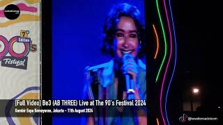 Full Video Be3 AB THREE Live at The 90s Festival 2024 [upl. by Stetson]