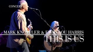 Mark Knopfler amp Emmylou Harris  This Is Us Real Live Roadrunning  Official Live Video [upl. by Audres]