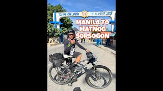 MANILA TO MATNOG SORSOGON BIKE RIDE [upl. by Assennav]