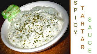 SPICY TARTAR SAUCE  EASY HOMEMADE TARTAR SAUCE  BEST SPICY TARTAR SAUCE RECIPE [upl. by Dole]