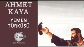 Yemen Türküsü Ahmet Kaya [upl. by Annod]