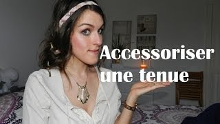 ♡ Mes conseils pour accessoiriser une tenue [upl. by Somisareg54]