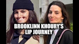 Brooklinn Khourys Lip Journey [upl. by Odelet]