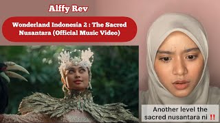 REACTION  WONDERLAND INDONESIA 2  THE SACRED NUSANTARA OFFICIAL MUSIC VIDEO [upl. by Lig]