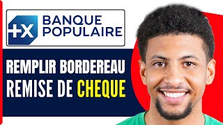 Comment Remplir Un Bordereau De Remise De Cheque Banque Populaire 2024 [upl. by Refotsirc]