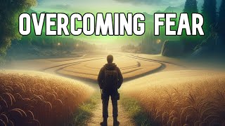 Conquering Fear A Guide to Overcoming Your Fears [upl. by Sigismond293]