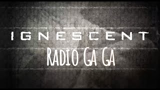 Ignescent quotRadio GaGaquot  Official Lyric Video [upl. by Mairhpe]