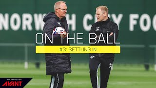 ON THE BALL  Episode 3  Settling In [upl. by Acirtap]