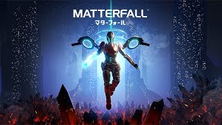 『MATTERFALL』（マターフォール）E3 2017 Trailer [upl. by Anon]