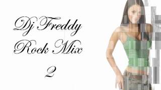 Dj Freddy Rock Mix 2 [upl. by Eduardo]