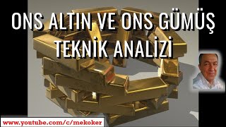 ONS ALTIN ve ONS GÃœMÃœÅž ANALÄ°ZLERÄ° [upl. by Eilssel700]