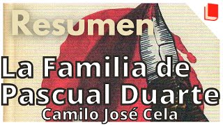 La Familia de Pascual Duarte 🔥 Resumen completo Camilo José Cela [upl. by Eycal]