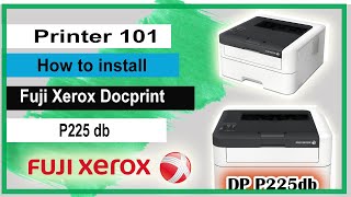 How to install fuji xerox docuprint P225 db [upl. by Airun]