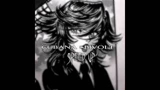 Bivolt  Cubana  Speed Up  Speed Song [upl. by Lenard12]