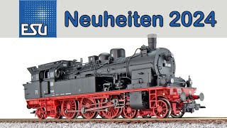 ESU Modellbahn Neuheiten 2024  Spur H0 und Zubehör [upl. by Zetnom507]