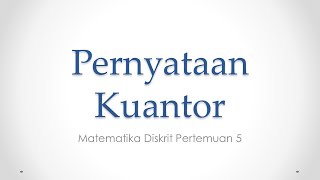 Pertemuan 5 Pernyataan Kuantor  Universitas Stekom [upl. by Adeuga109]