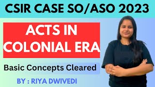 CSIR CASE SOASO 2023  ACT OF COLONIAL PERIOD  PART I  MCQS  Riya Dwivedi [upl. by Lasonde]