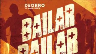 Deorro feat Elvis Crespo  Bailar Original Mix [upl. by Thilda]