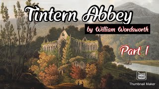 Tintern Abbey by William Wordsworth [upl. by Fotzsyzrk]