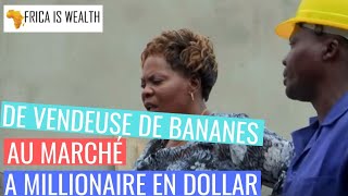 De Vendeuse De Bananes Au Marché à Millionaire en Dollar [upl. by Yltnerb636]