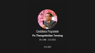 Live Pu Thangchinlian Tonsing Condolence Programe [upl. by Burck872]