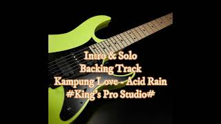 Kampung Love  Acid Rain Intro amp Solo backing track [upl. by Amrak570]