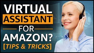 Amazon FBA Virtual Assistants  Everything You NEED To Know [upl. by Aeirdna]