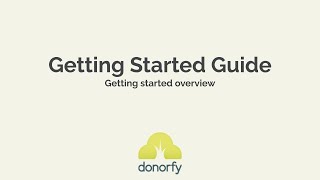 Donorfy  Getting Started Guide Introduction [upl. by Winstonn]