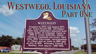 History of Westwego Louisiana  West Bank Part 1 [upl. by Nyliak]