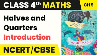 Many Ways to Cut into Half  Halves and Quarters  Class 4 Maths Chapter 9  CBSE 202425 [upl. by Peggir]