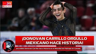 ¡Increíble Donovan Carrillo hace Historia en el Mundial de Patinaje en Montreal Canadá 2024 [upl. by Kittie]