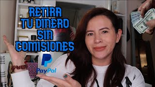 COMO RETIRAR DINERO DE PAYPAL SIN COMISIÓN 2024 [upl. by Ekaj]